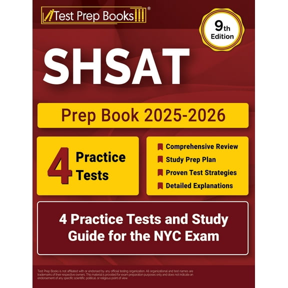 SHSAT Prep Book 2025-2026: 4 Practice Tests and Study Guide for the NYC Exam [9th Edition]