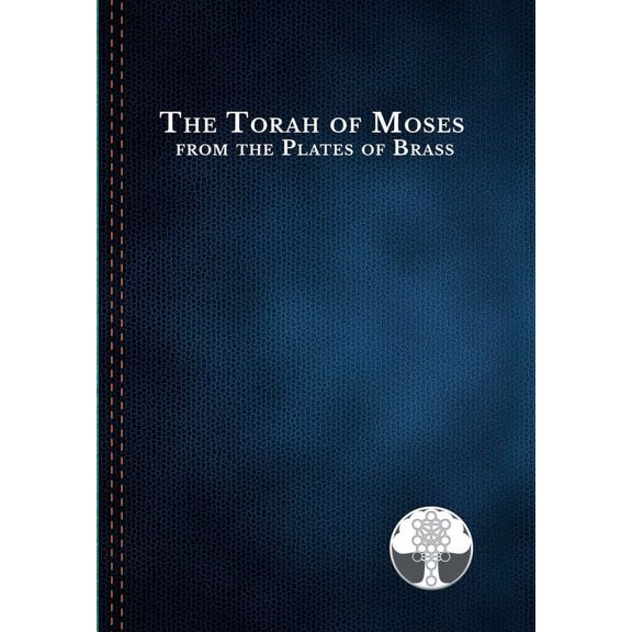 The Torah of Moses from the Plates of Brass (Hardcover)