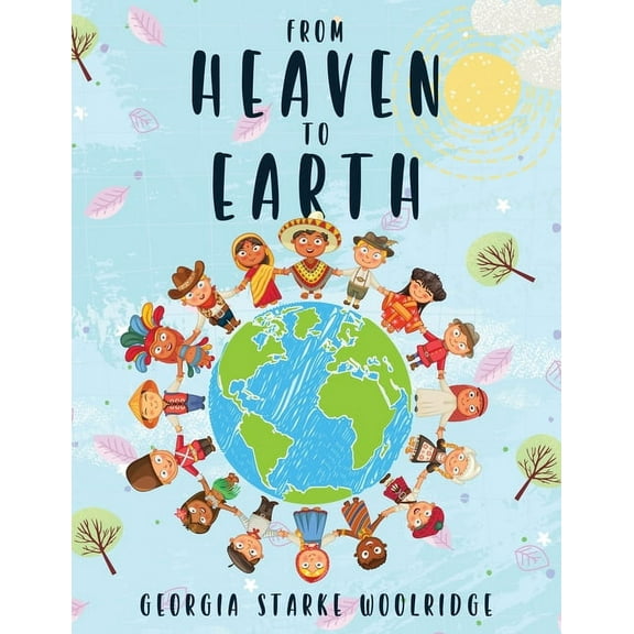 From Heaven To Earth, (Paperback)