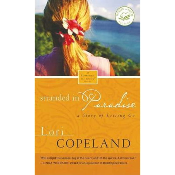 Pre-Owned Stranded in Paradise (Women of Faith Fiction) (Paperback) 1595546170 9781595546173