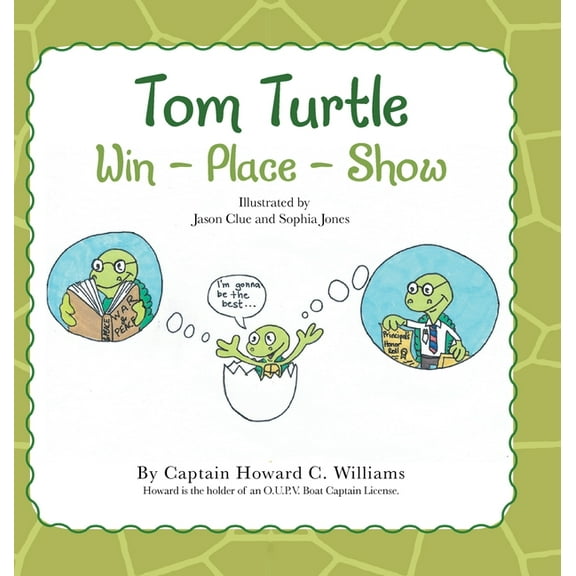 Tom Turtle: Win - Place - Show (Hardcover)