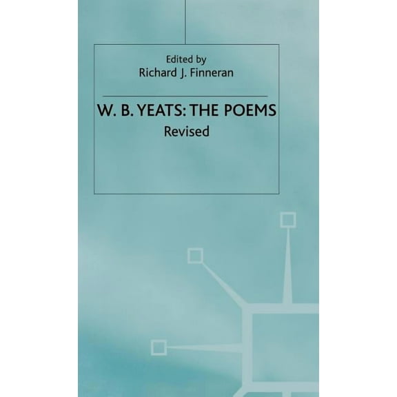 Collected Works of W.B. Yeats The Poems, (Hardcover)