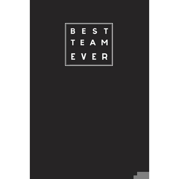Pre-Owned Best Team Ever: Blank Lined Journal Notebook, Size 6x9, Gift Idea for Boss, Employee, Coworker, Friends, Office, Appreciation, Thank Y (Paperback) 1674817010 9781674817019