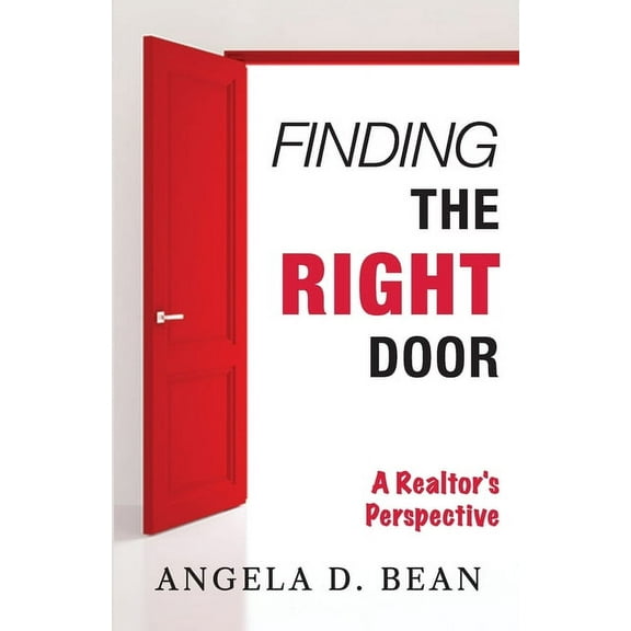 Finding The Right Door: A Realtor's Perspective, (Paperback)