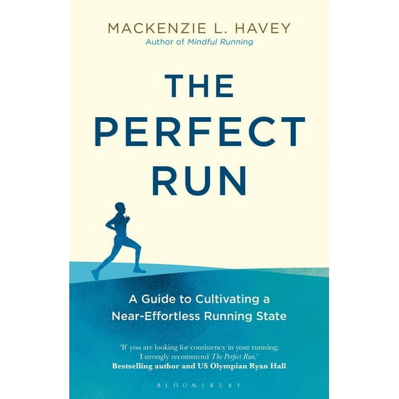 The Perfect Run : A Guide to Cultivating a Near-Effortless Running State (Paperback)