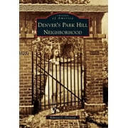 Images of America: Denver's Park Hill Neighborhood (Paperback)