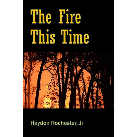 The Fire This Time, (Paperback)