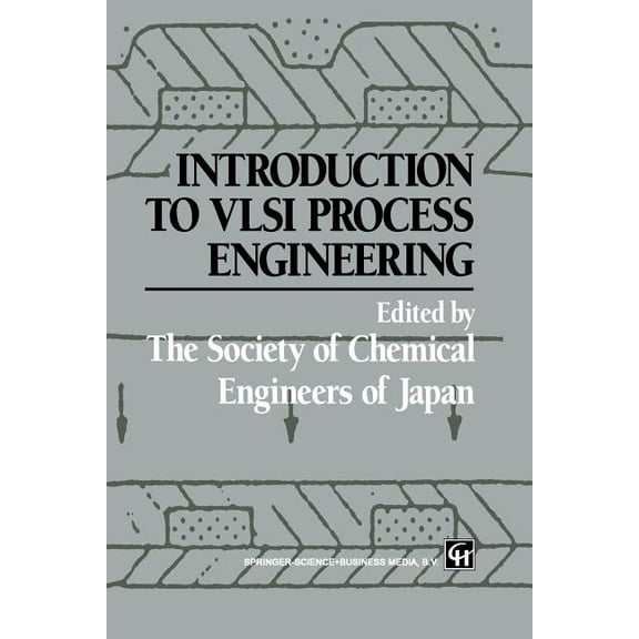 Introduction to VLSI Process Engineering, (Paperback)