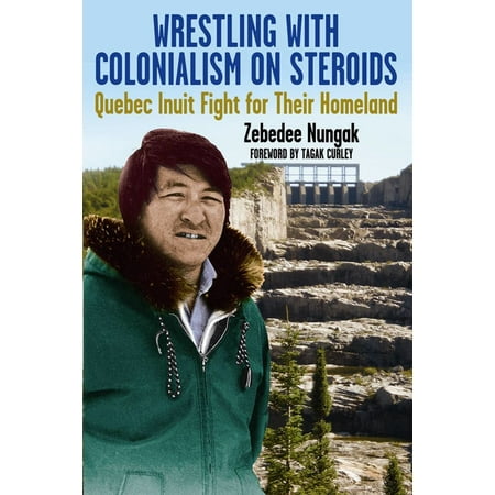 Wrestling with Colonialism On Steroids - eBook