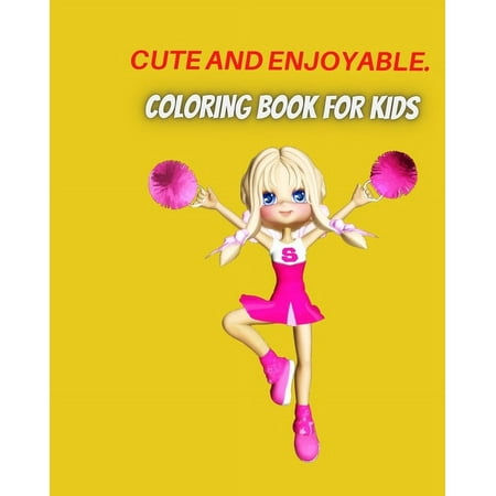 Cute and enjoyable Coloring Book: The best 80 high-quality Illustrations (Anglais) Broch&eacute; (Paperback)