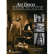 Art Deco Ironwork and Sculpture, Used [Hardcover]