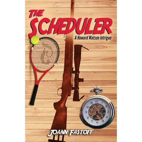 Howard Watson Intrigue The Scheduler: A Howard Watson Intrigue, Book 6, (Paperback)