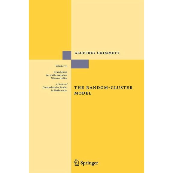 Grundlehren Der Mathematischen Wissensch The Random-Cluster Model, Book 333, (Paperback)
