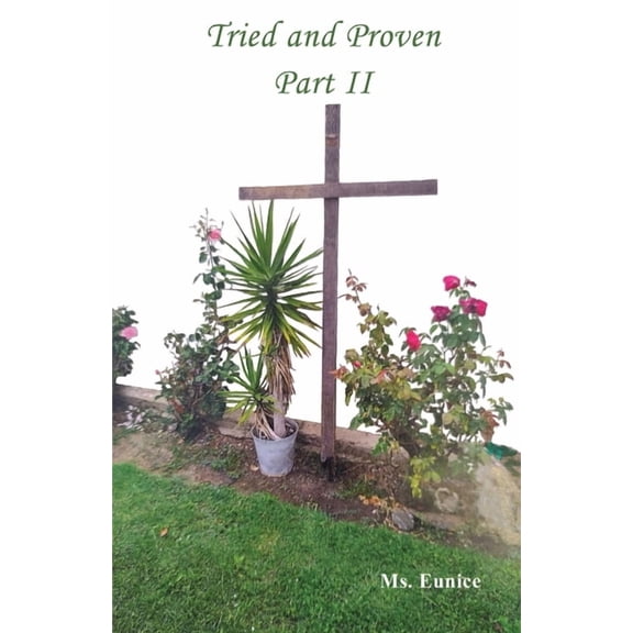 Tried and Proven Part II (Paperback)