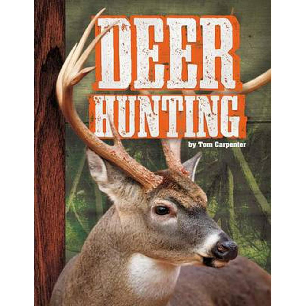 Hunting: Deer Hunting (Hardcover) - Walmart.com - Walmart.com