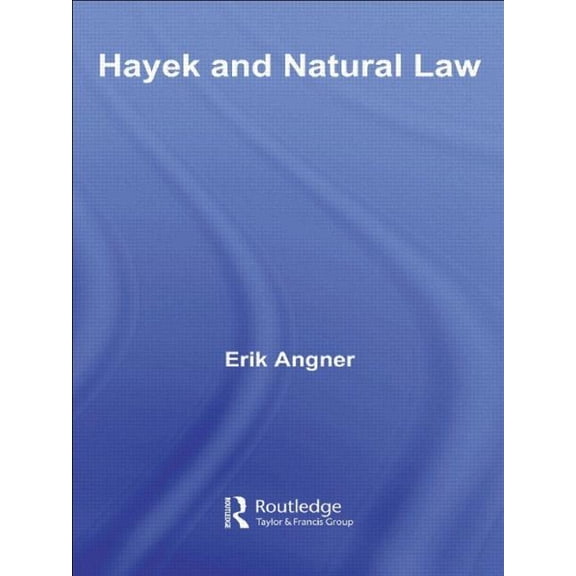 Routledge Frontiers of Political Economy Hayek and Natural Law, (Paperback)