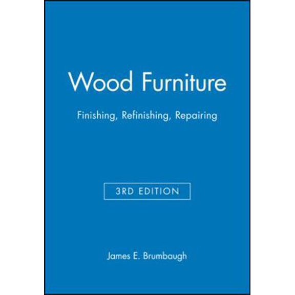 Pre-Owned Wood Furniture: Finishing, Refinishing, Repairing (Hardcover) 0025178717 9780025178717