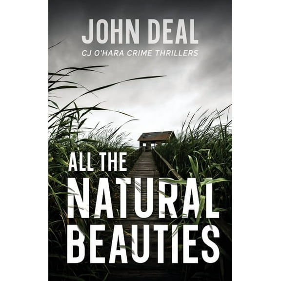 Cj O'Hara Thrillers All the Natural Beauties: A gripping serial killer thriller, Book 1, (Paperback)
