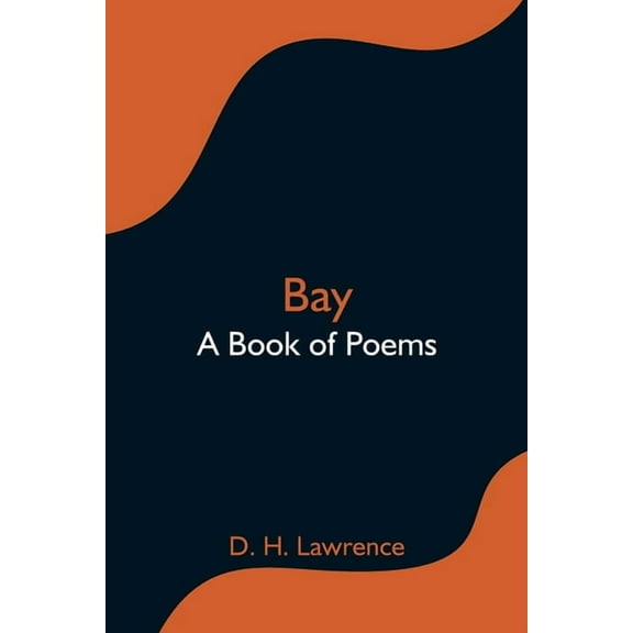 Bay; A Book of Poems, (Paperback)