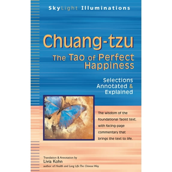 Pre-Owned Chuang-Tzu: The Tao of Perfect Happiness--Selections Annotated & Explained (Paperback) 1594732965 9781594732966