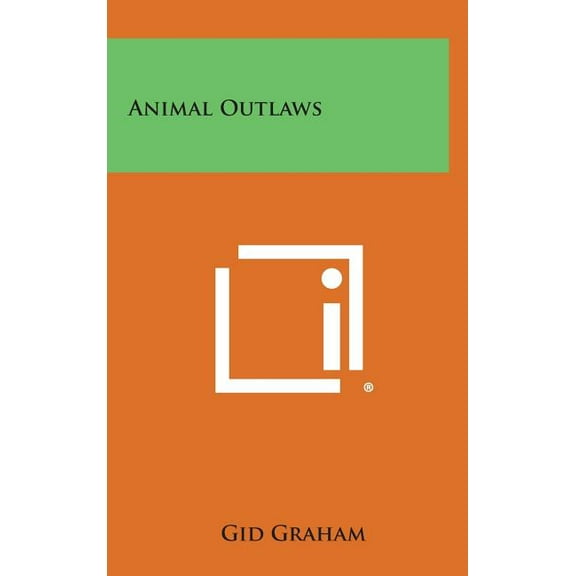 Animal Outlaws (Hardcover)