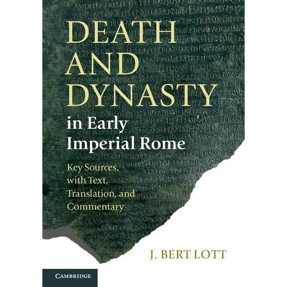 Death and Dynasty in Early Imperial Rome, (Paperback)