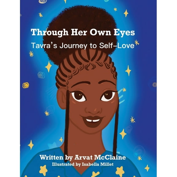 Through Her Own Eyes: Tarva's Journey to Self-Love, (Paperback)