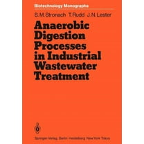 Biotechnology Monographs Anaerobic Digestion Processes in Industrial Wastewater Treatment, Book 2, (Paperback)