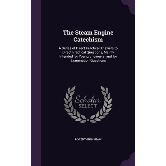 The Steam Engine Catechism (Hardcover)