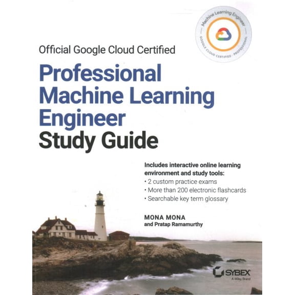 Pre-Owned Sybex Study Guide Official Google Cloud Certified Professional Machine Learning Engineer Study Guide, (Paperback)