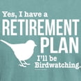 thumbnail image 3 of CafePress - Birdwatching Retirement Plan T Shirt - Mens Comfort Colors Shirt, 3 of 5
