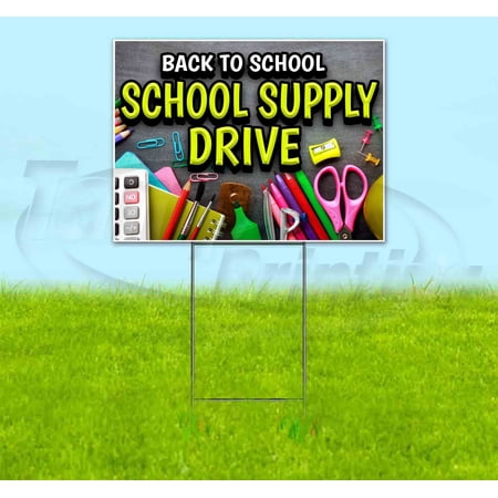 Back To School Supply Drive (18 x 24 ) Yard Sign Includes Metal Step Stake