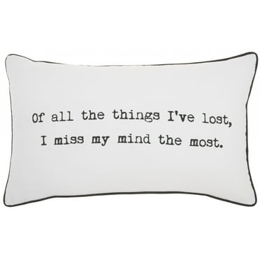 Black and White I Miss My Mind Throw Pillow