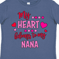 thumbnail image 3 of Inktastic My Heart Belongs to My Nana Boys or Girls Toddler T-Shirt, 3 of 4