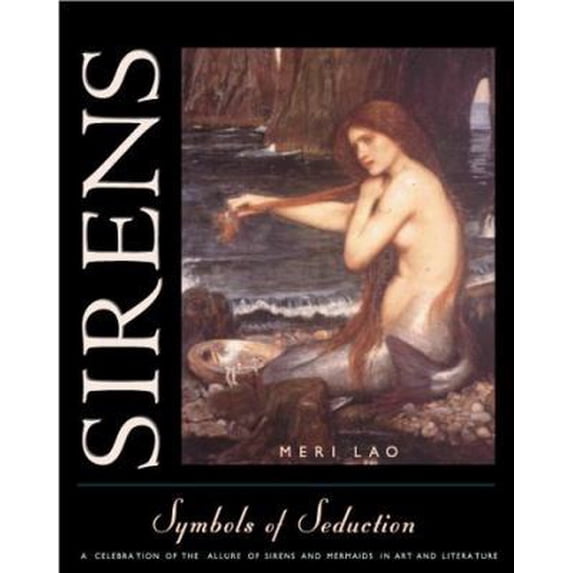 Pre-Owned Sirens: Symbols of Seduction (Hardcover) 0892816538 9780892816538