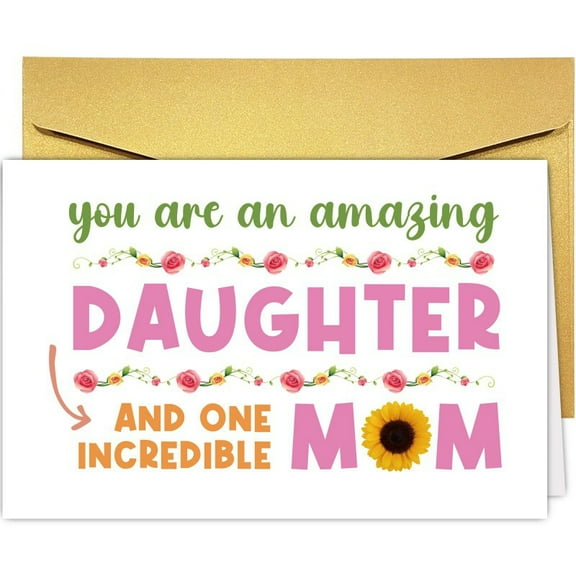 You Are an Amazing Daughter Greeting Card - Special Message for Incredible Moms - Perfect for Birthdays and Celebrations