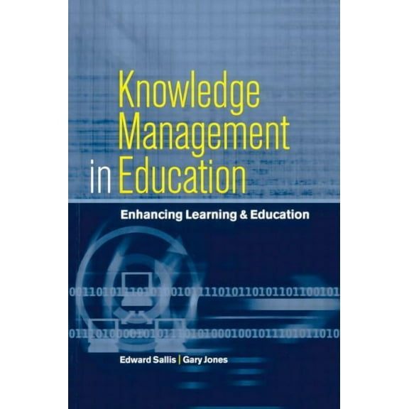Knowledge Management in Education: Enhancing Learning & Education, (Paperback)