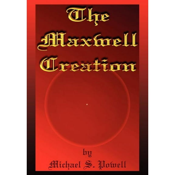 Maxwell Creation