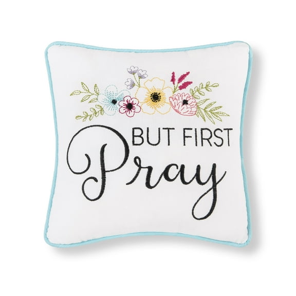 "But First Pray" Spring Flowers Cotton Blend Mini Accent Pillow 10" x 10"