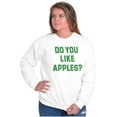 thumbnail image 4 of Do You Like Apples Famous Quote Sweatshirt for Men or Women Brisco Brands S, 4 of 6