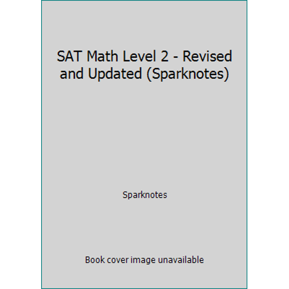 Pre-Owned SAT Math Level 2 - Revised and Updated (Sparknotes) (Paperback) 1411499824 9781411499829