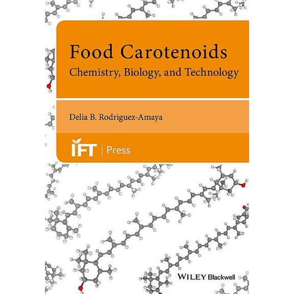 Institute of Food Technologists: Food Carotenoids: Chemistry, Biology and Technology (Hardcover)