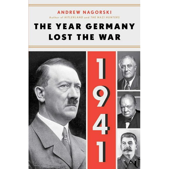 1941: The Year Germany Lost the War : The Year Germany Lost the War (Hardcover)