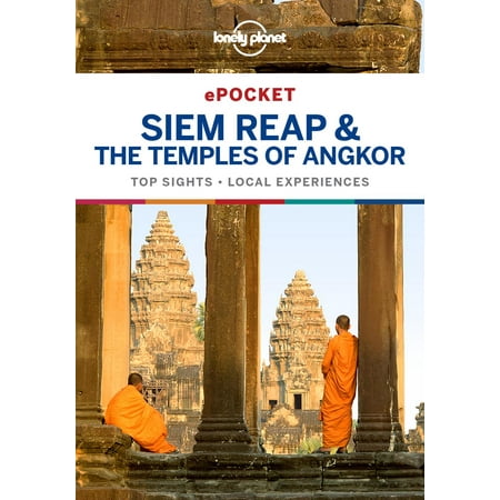 Lonely Planet Pocket Siem Reap & the Temples of Angkor - (Best Month To Visit Siem Reap)