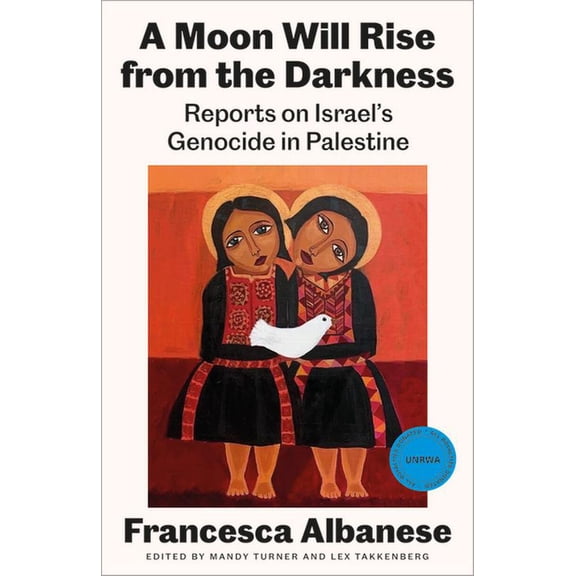 A Moon Will Rise from the Darkness: Reports on Israel's Genocide in Palestine, (Paperback)