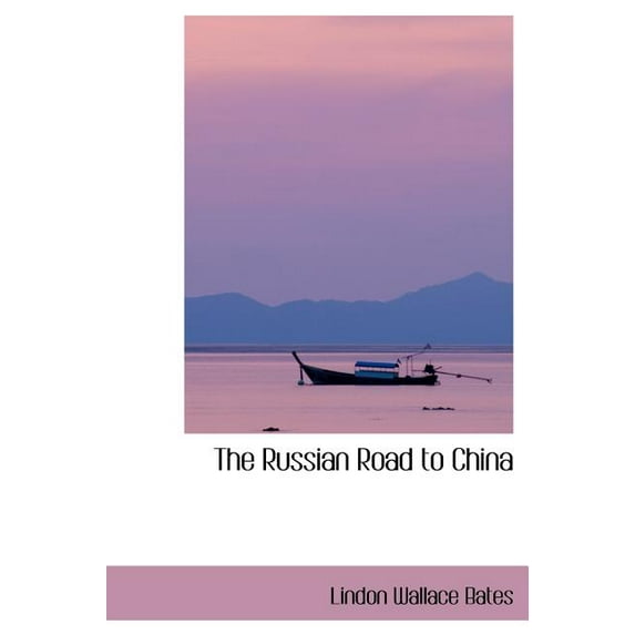 The Russian Road to China (Hardcover)