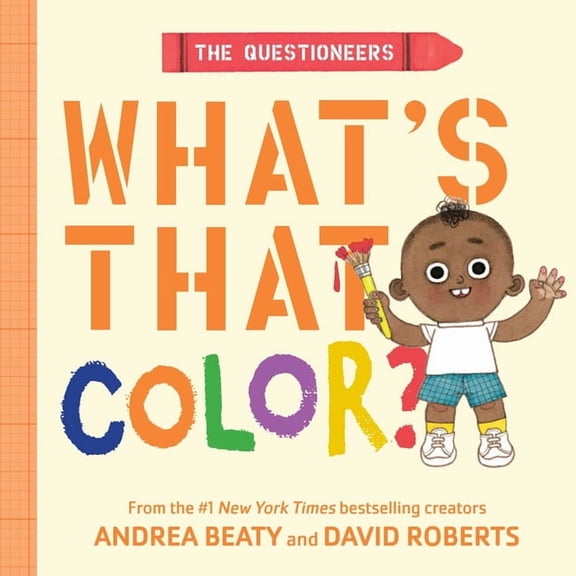 Questioneers The Questioneers: What's That Color?: A Board Book, (Board Book)