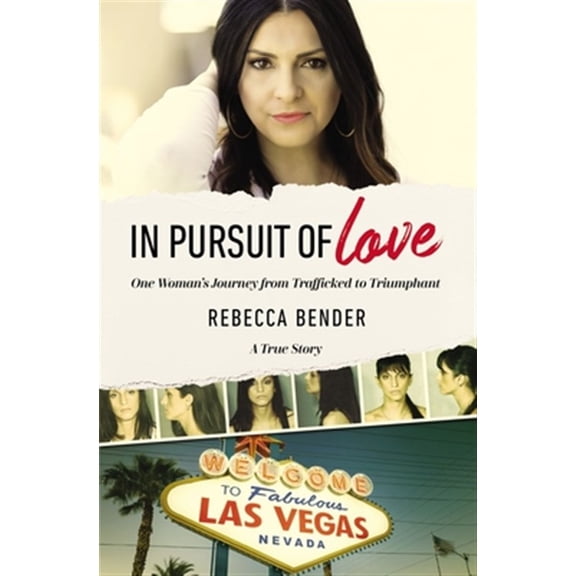 Pre-Owned In Pursuit of Love: One Woman's Journey from Trafficked to Triumphant (Paperback) 0310356857 9780310356851