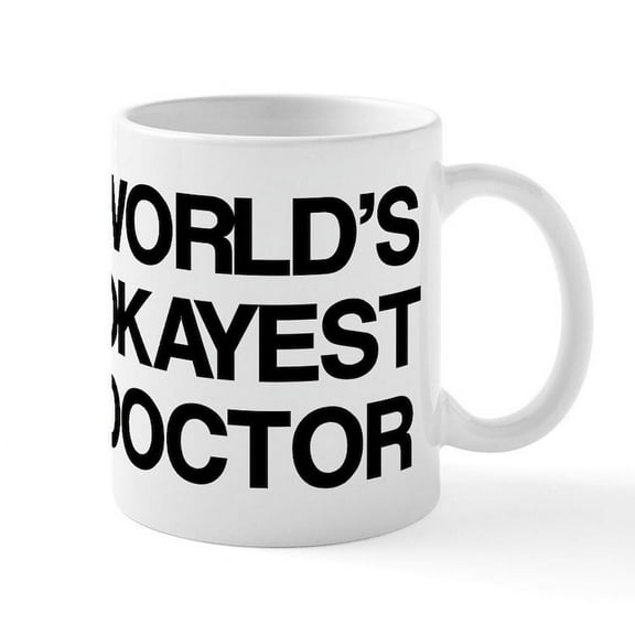 CafePress - World's Okayest Doctor Mug - 11 oz Ceramic Mug - Novelty Coffee Tea Cup