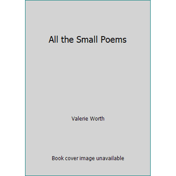 Pre-Owned All the Small Poems (Paperback) 0374403449 9780374403447